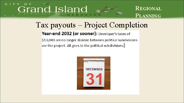 REGIONAL PLANNING Tax payouts – Project Completion 