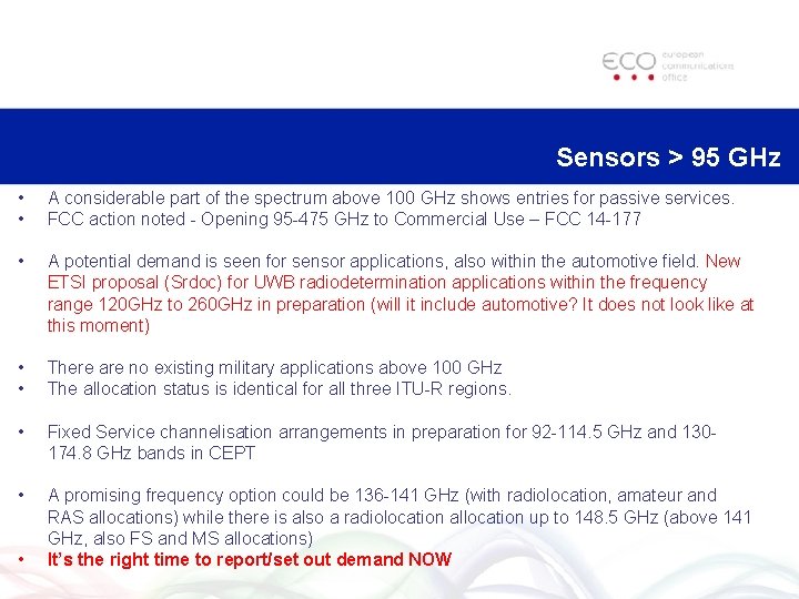 Sensors > 95 GHz • • A considerable part of the spectrum above 100