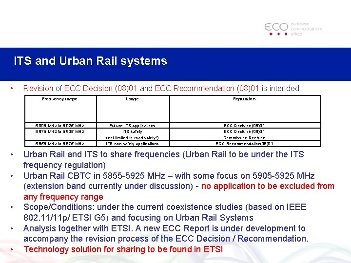ITS and Urban Rail systems • Revision of ECC Decision (08)01 and ECC Recommendation