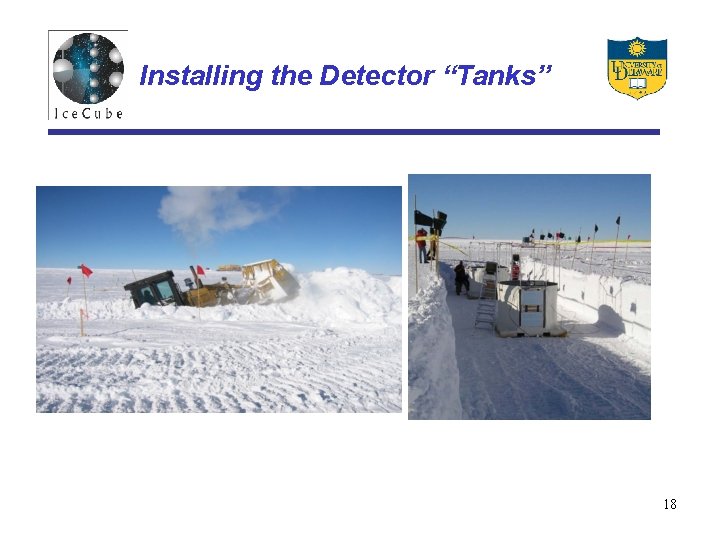 Installing the Detector “Tanks” 18 