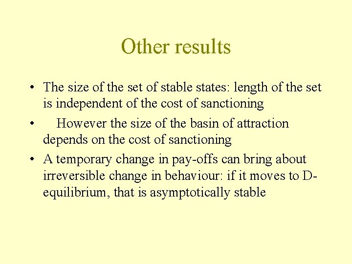 Other results • The size of the set of stable states: length of the