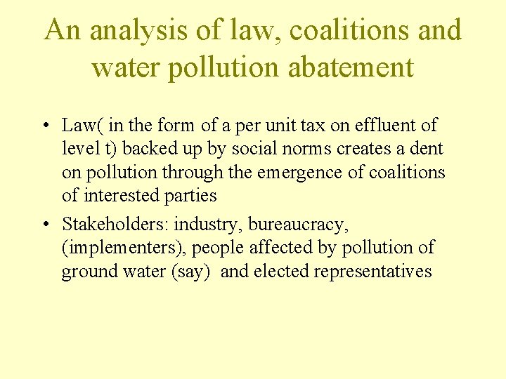 An analysis of law, coalitions and water pollution abatement • Law( in the form