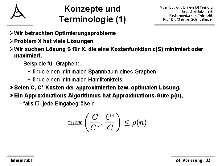 Konzepte und Terminologie (1) Albert-Ludwigs-Universität Freiburg Institut für Informatik Rechnernetze und Telematik Prof. Dr.