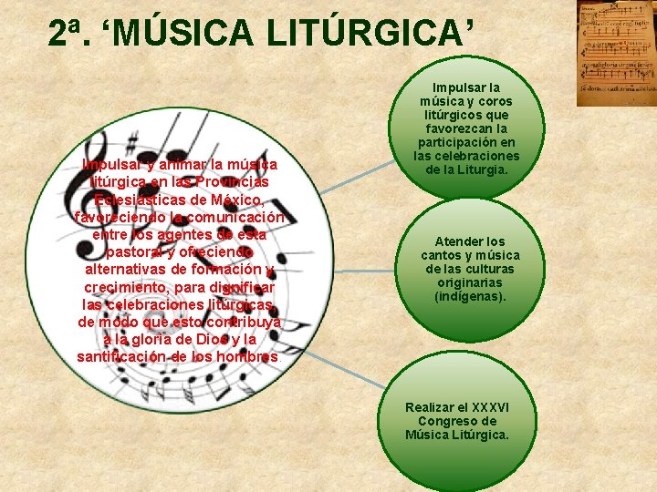 2ª. ‘MÚSICA LITÚRGICA’ Impulsar y animar la música litúrgica en las Provincias Eclesiásticas de