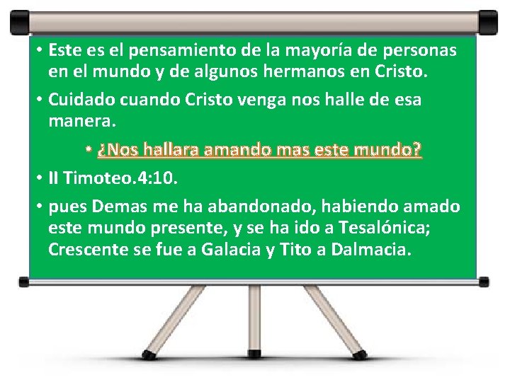 • Este es el pensamiento de la mayoría de personas en el mundo • Este es el pensamiento de la mayoría de personas en el mundo