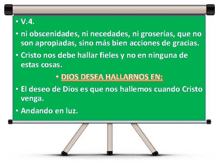 • V. 4. • ni obscenidades, ni necedades, ni groserías, que no son • V. 4. • ni obscenidades, ni necedades, ni groserías, que no son