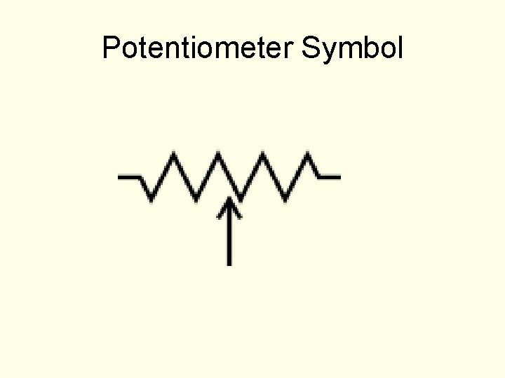 Potentiometer Symbol Potentiometer Symbol