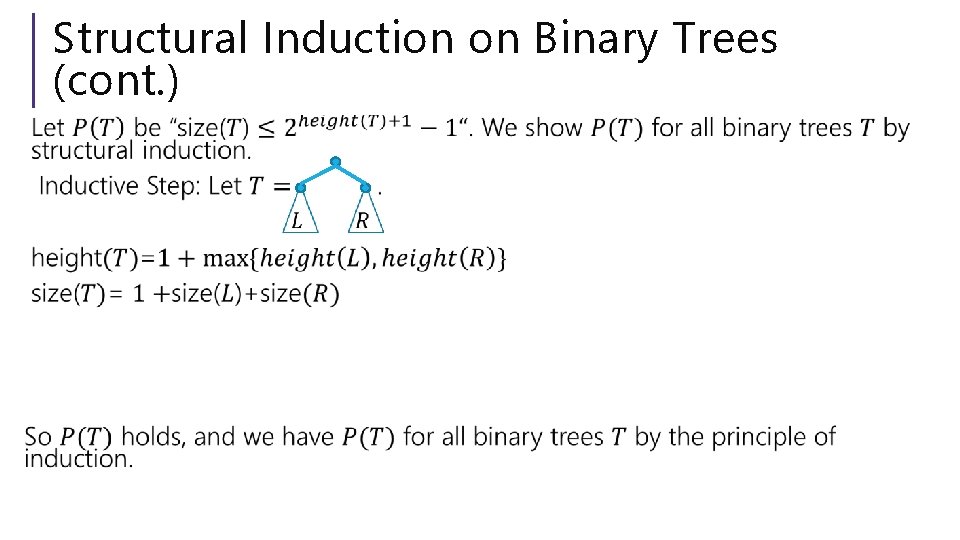 Structural Induction on Binary Trees (cont. ) 