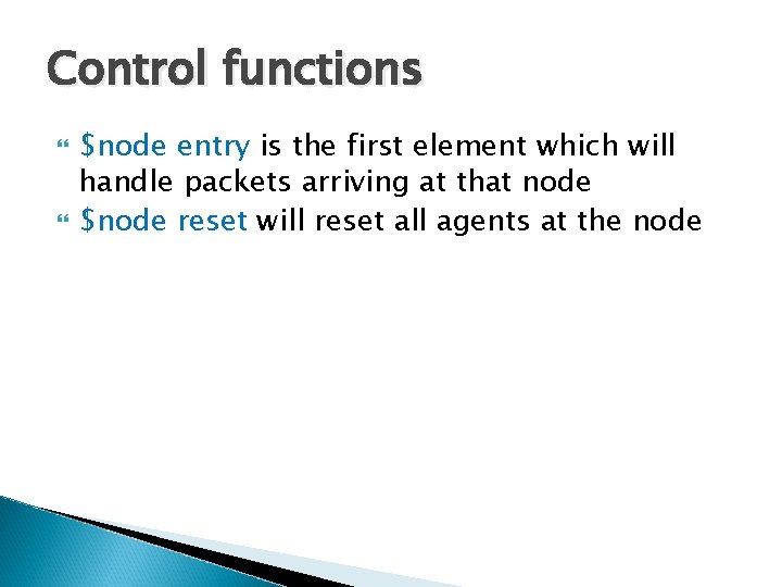 Control functions $node entry is the first element which will handle packets arriving at