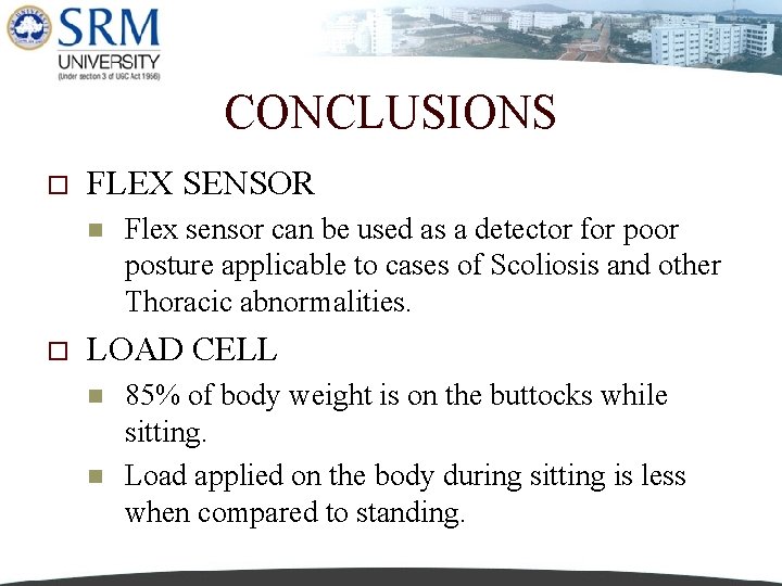 CONCLUSIONS o FLEX SENSOR n o Flex sensor can be used as a detector