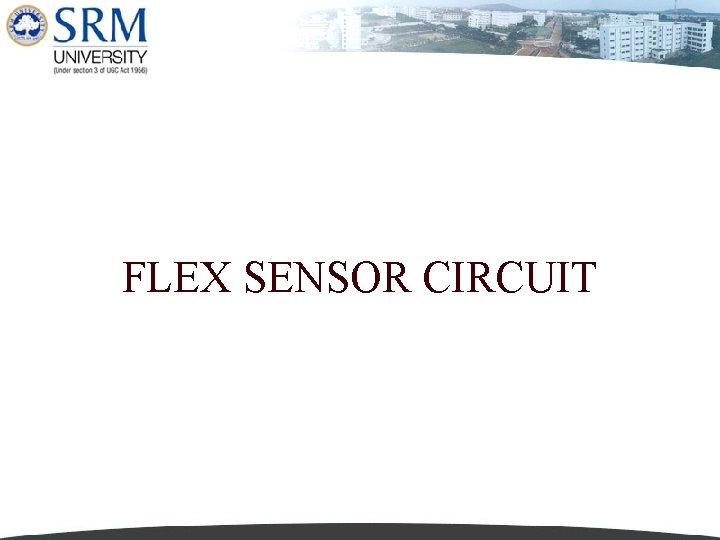 FLEX SENSOR CIRCUIT 