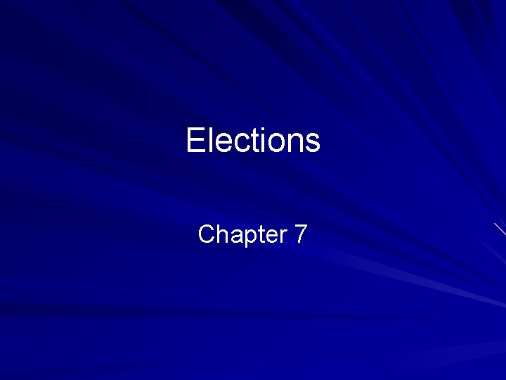 Elections Chapter 7 