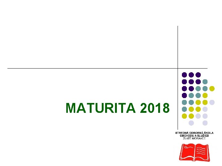 MATURITA 2018 