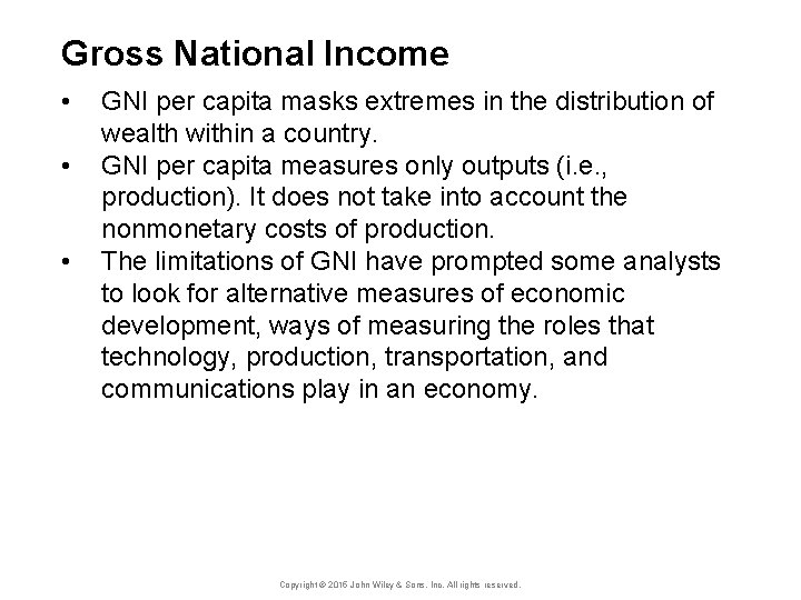 Gross National Income • • • GNI per capita masks extremes in the distribution