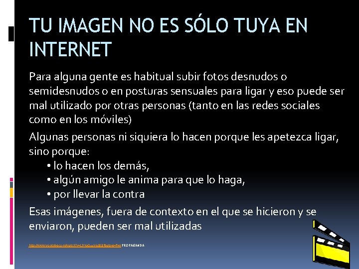 TU IMAGEN NO ES SÓLO TUYA EN INTERNET Para alguna gente es habitual subir