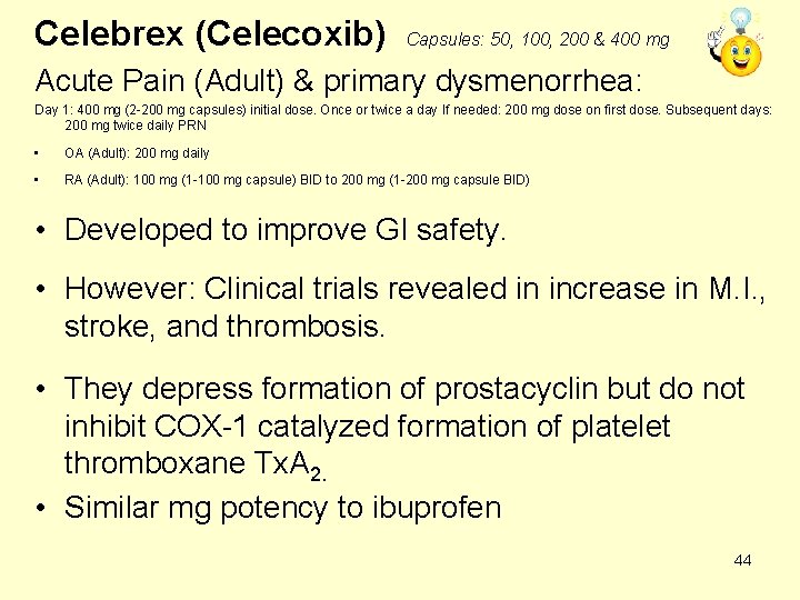 Celebrex (Celecoxib) Capsules: 50, 100, 200 & 400 mg Acute Pain (Adult) & primary