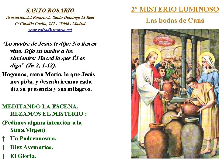 SANTO ROSARIO 2º MISTERIO LUMINOSO Asociación del Rosario de Santo Domingo El Real C/