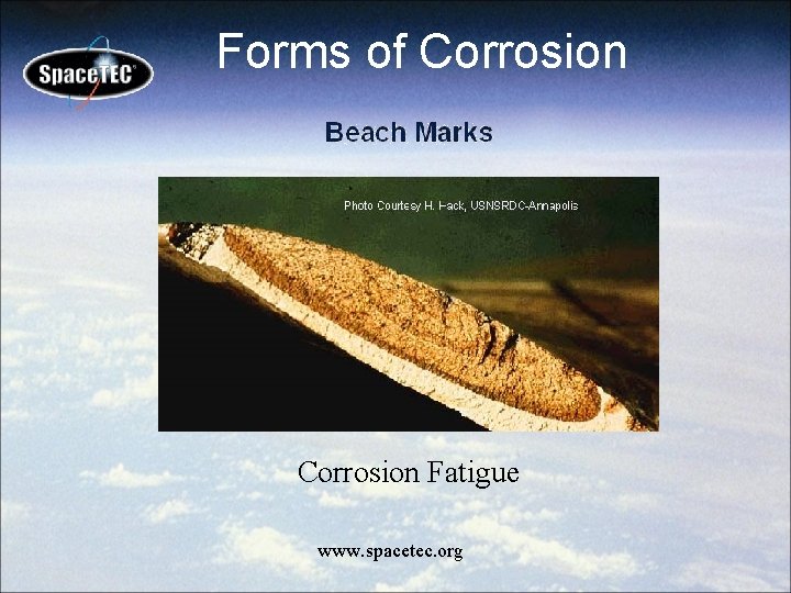 Forms of Corrosion Fatigue www. spacetec. org 