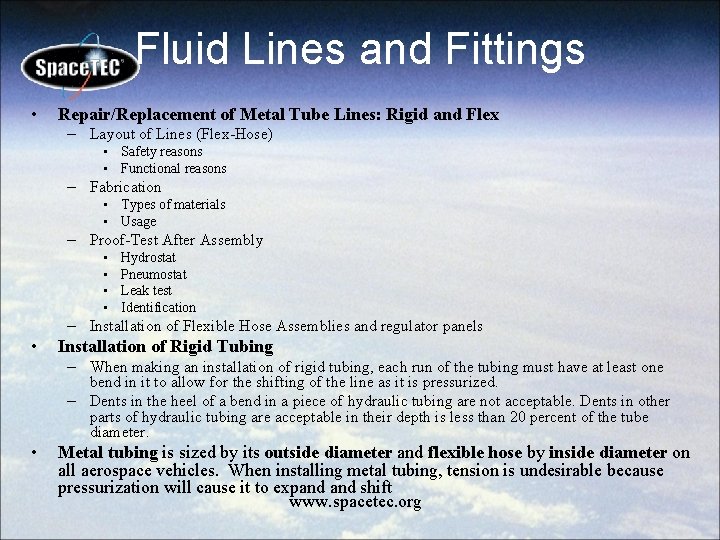 Fluid Lines and Fittings • Repair/Replacement of Metal Tube Lines: Rigid and Flex –