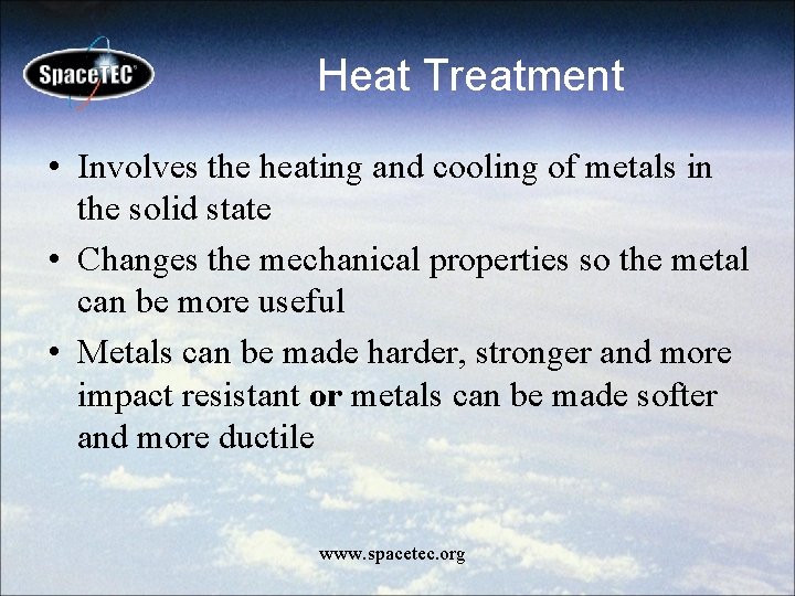 Heat Treatment • Involves the heating and cooling of metals in the solid state