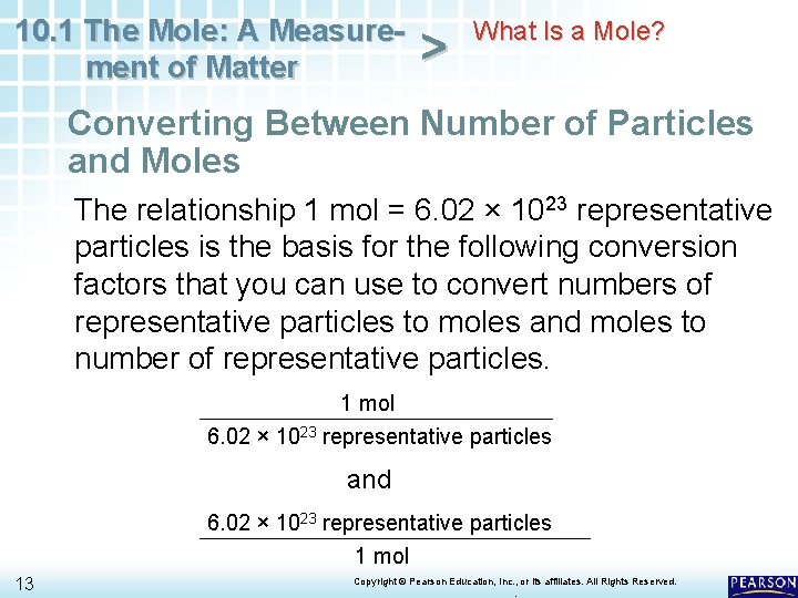 10. 1 The Mole: A Measurement of Matter > What Is a Mole? Converting