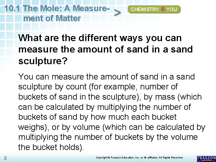 10. 1 The Mole: A Measurement of Matter > CHEMISTRY & YOU What are