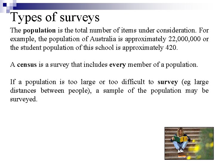 Types of surveys The population is the total