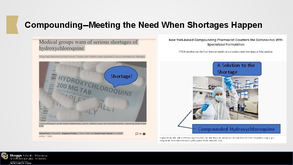 Compounding--Meeting the Need When Shortages Happen Shortage! A Solution to the Shortage Compounded Hydroxychloroquine