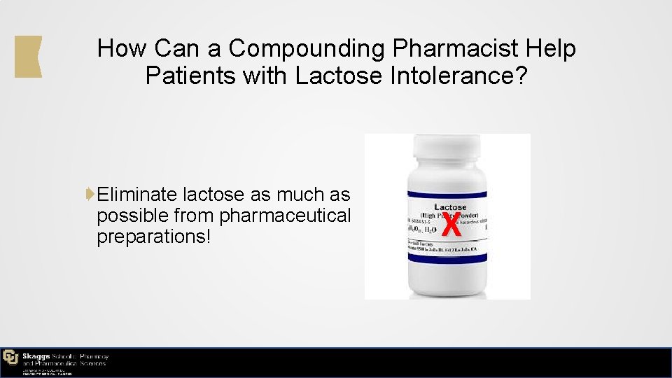 How Can a Compounding Pharmacist Help Patients with Lactose Intolerance? ➧Eliminate lactose as much
