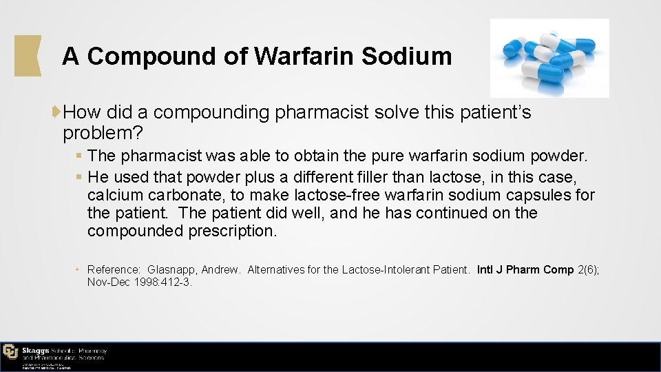 A Compound of Warfarin Sodium ➧How did a compounding pharmacist solve this patient’s problem?