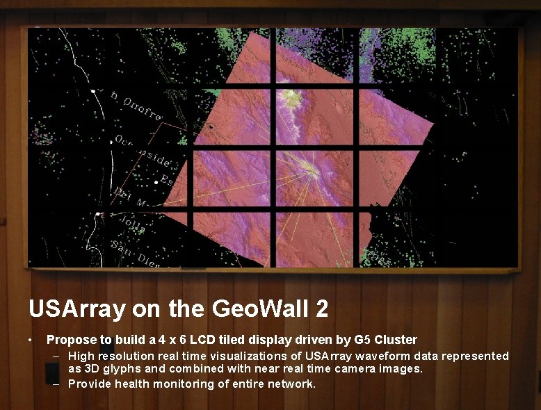 USArray on the Geo. Wall 2 • Propose to build a 4 x 6