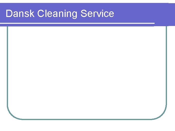 Dansk Cleaning Service 