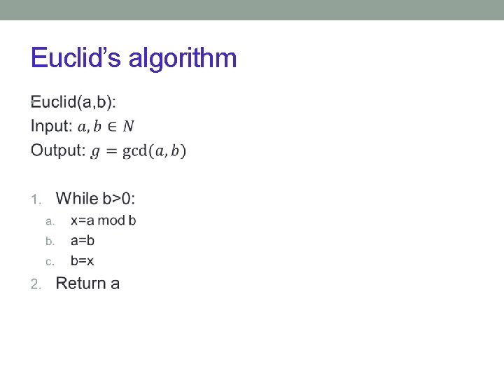Euclid’s algorithm • 