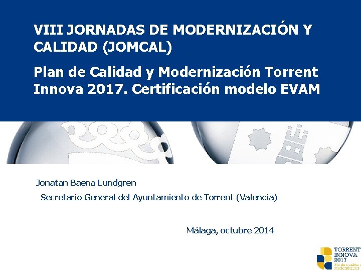 VIII JORNADAS DE MODERNIZACIN Y CALIDAD JOMCAL Plan
