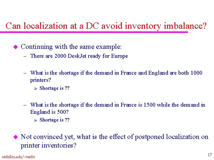 Can localization at a DC avoid inventory imbalance? u Continuing with the same example: