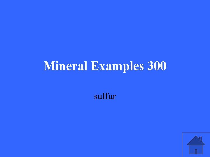 Mineral Examples 300 sulfur 