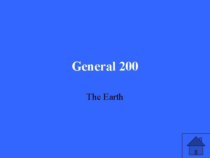 General 200 The Earth 