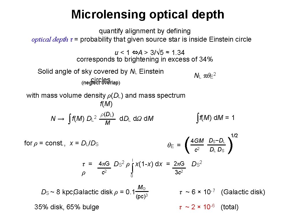 Microlensing optical depth quantify alignment by defining optical depth τ = probability that given