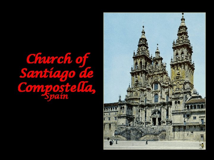 Church of Santiago de Compostella, Spain 