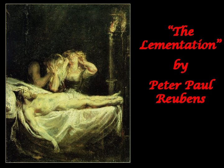 “The Lementation” by Peter Paul Reubens 