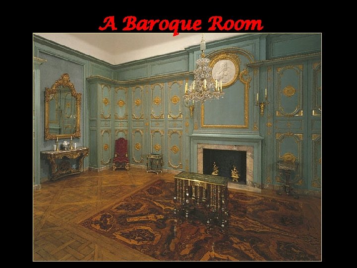 A Baroque Room 