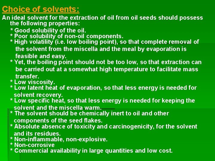 Choice of solvents: An ideal solvent for the extraction of oil from oil seeds