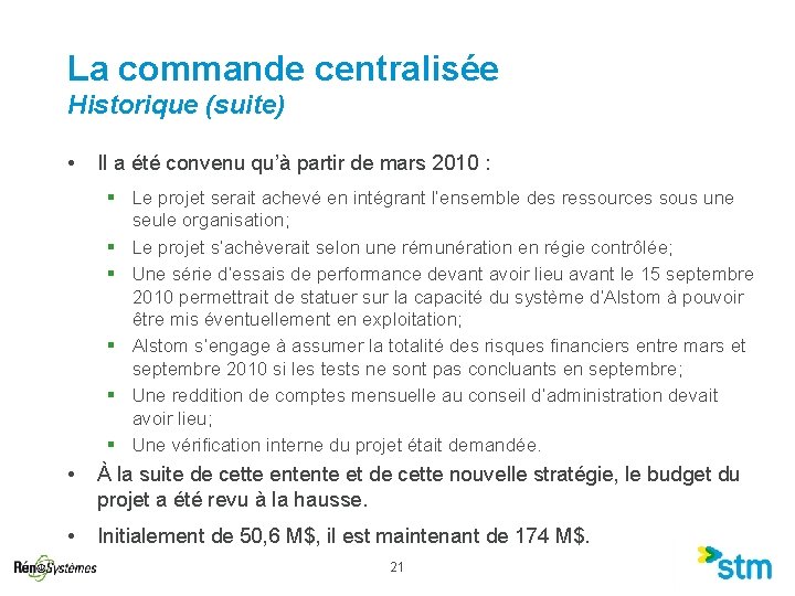La commande centralisée Historique (suite) • Il a été convenu qu’à partir de mars La commande centralisée Historique (suite) • Il a été convenu qu’à partir de mars