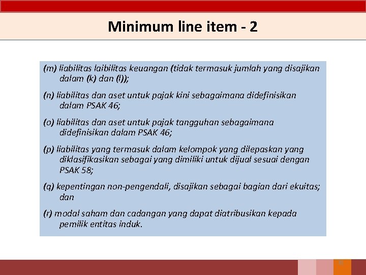 Minimum line item - 2 (m) liabilitas laibilitas keuangan (tidak termasuk jumlah yang disajikan