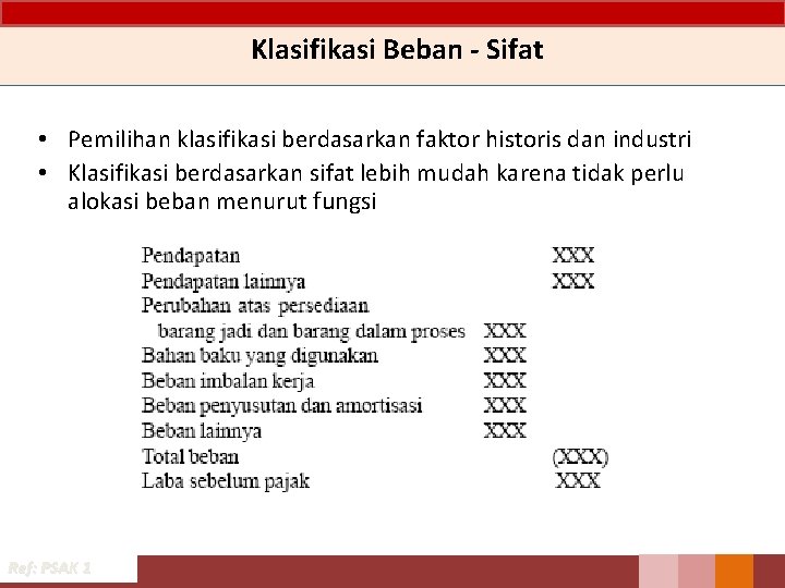 Klasifikasi Beban - Sifat • Pemilihan klasifikasi berdasarkan faktor historis dan industri • Klasifikasi