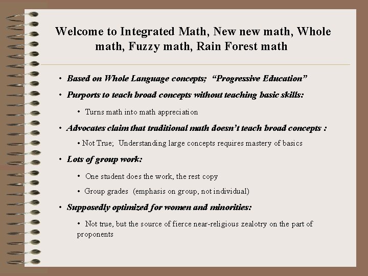 Welcome to Integrated Math, New new math, Whole math, Fuzzy math, Rain Forest math