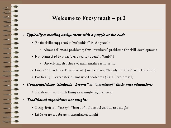 Welcome to Fuzzy math – pt 2 • Typically a reading assignment with a