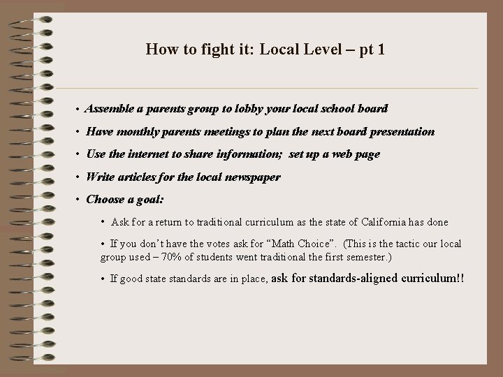 How to fight it: Local Level – pt 1 • Assemble a parents group