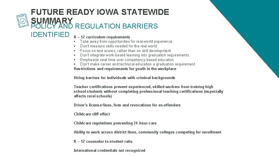 FUTURE READY IOWA STATEWIDE SUMMARY POLICY AND REGULATION BARRIERS IDENTIFIED K – 12 curriculum