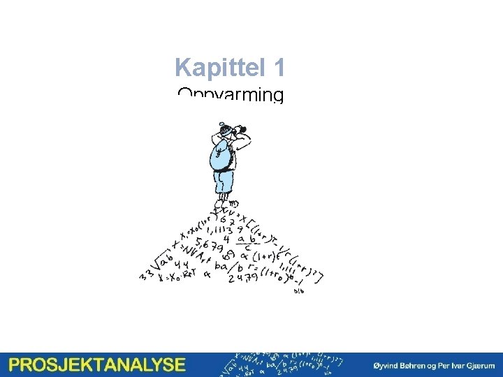 Kapittel 1 Oppvarming 